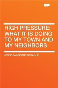 High Pressure