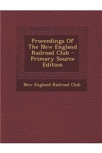 Proceedings of the New England Railroad Club