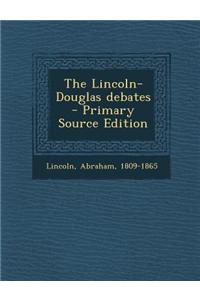 The Lincoln-Douglas Debates