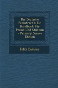 Das Deutsche Patentrecht