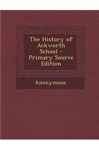 The History of Ackworth School
