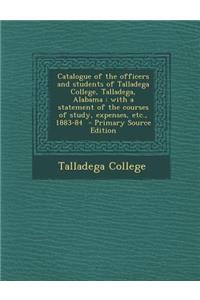 Catalogue of the Officers and Students of Talladega College, Talladega, Alabama