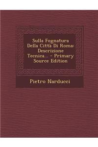 Sulla Fognatura Della Citta Di Roma