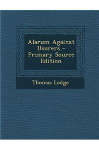 Alarum Against Usurers