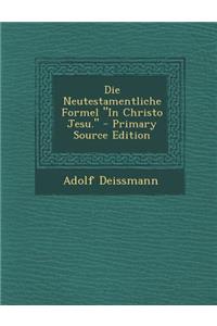 Die Neutestamentliche Formel 