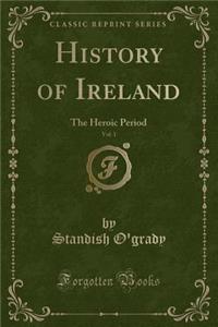 History of Ireland, Vol. 1
