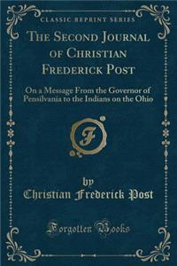 The Second Journal of Christian Frederick Post