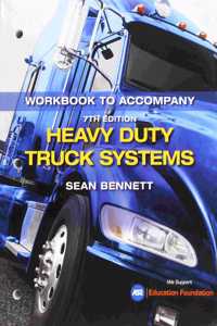 Student Workbook for Bennett's Heavy Duty Truck Systems