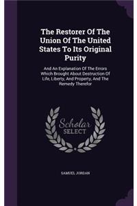 Restorer Of The Union Of The United States To Its Original Purity