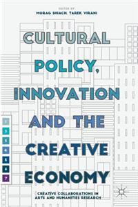Cultural Policy, Innovation and the Creative Economy