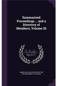 Summarized Proceedings ... and a Directory of Members, Volume 25