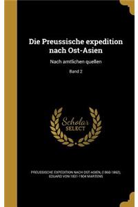 Die Preussische Expedition Nach Ost-Asien