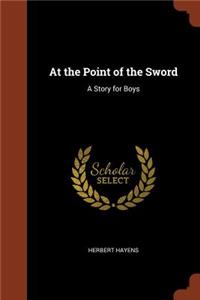 At the Point of the Sword