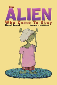 Alien Who Came to Stay