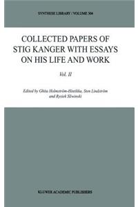 Collected Papers of Stig Kanger with Essays on His Life and Work Volume II