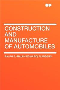 Construction and Manufacture of Automobiles