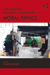 Ashgate Research Companion to Moral Panics