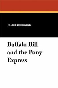 Buffalo Bill and the Pony Express