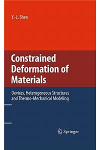 Constrained Deformation of Materials