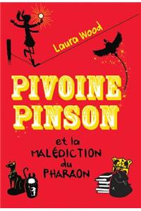 Pivoine Pinson Et La Mal?diction Du Pharaon