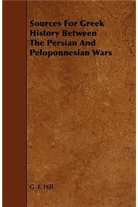 Sources for Greek History Between the Persian and Peloponnesian Wars