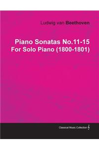 Piano Sonatas No.11-15 By Ludwig Van Beethoven For Solo Piano (1800-1801)