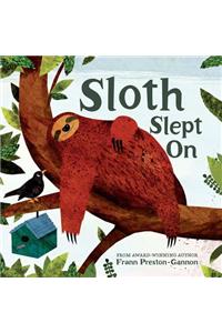 Sloth Slept on