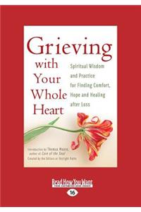 Grieving with Your Whole Heart