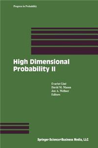 High Dimensional Probability II