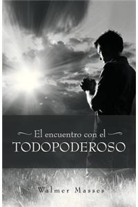 El Encuentro Con El Todopoderoso