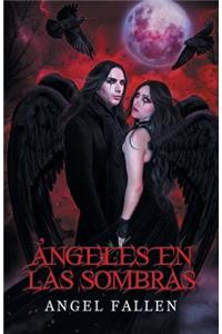 Angeles En Las Sombras