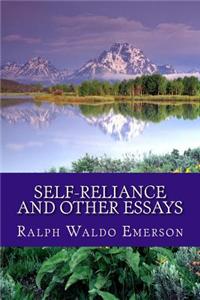 Self-Reliance and Other Essays