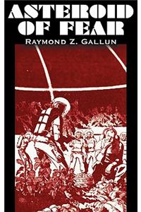 Asteroid of Fear by Raymond Z. Gallun, Science Fiction, Adventure, Fantasy