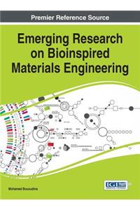 Emerging Research on Bioinspired Materials Engineering