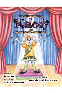The Musical Stories of Melody the Marvelous Musician