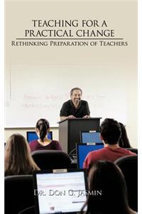 Teaching for a Practical Change