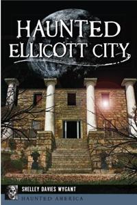 Haunted Ellicott City