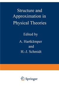 Structure and Approximation in Physical Theories