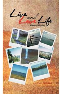 Live and Love Life