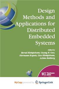 Design Methods and Applications for Distributed Embedded Systems