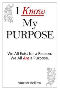 I Know My Purpose