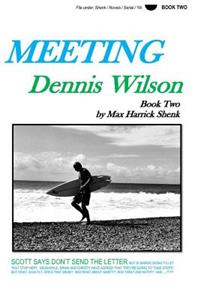 Meeting Dennis Wilson