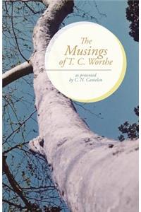 Musings of T. C. Worthe