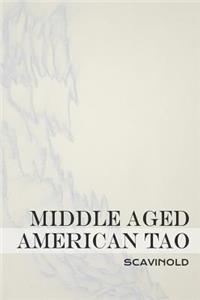 Middle Aged American Tao