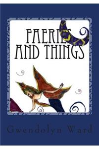 Faeries and Things