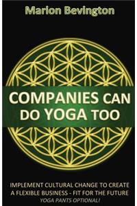 Companies Can Do Yoga Too