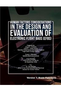 Human Factors Considerations in the Design and Evaluation of Electronic Flight Bags(EFBs)- Version 1