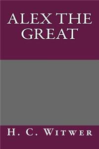 Alex the Great