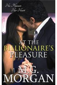 At the Billionaire's Pleasure