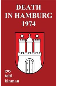 Death in Hamburg 1974